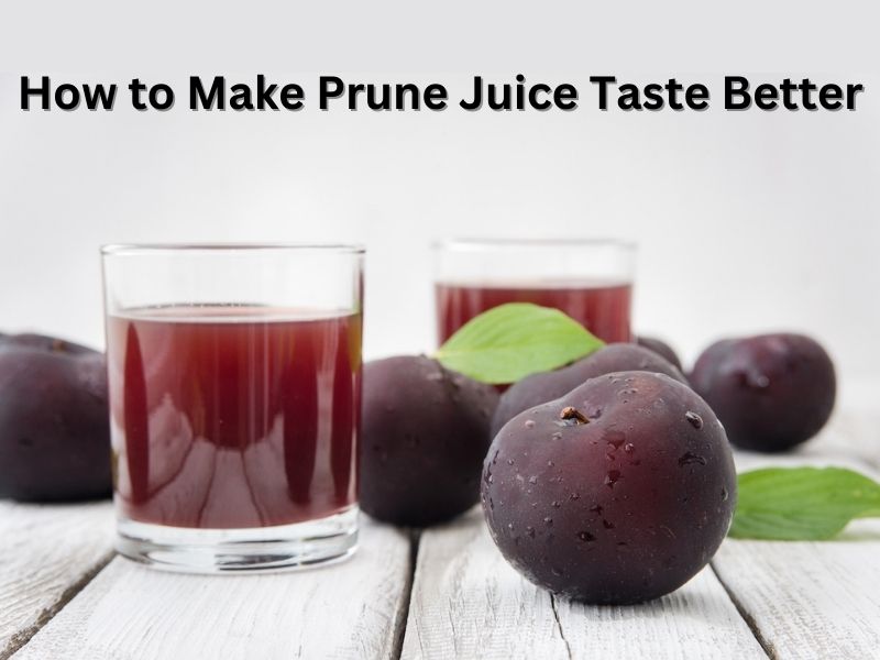 How to Make Prune Juice Taste Better | smilling kitchen