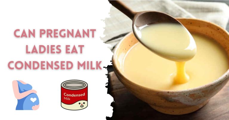 can pregnant ladies eat condensed milk | smilling Kitchen