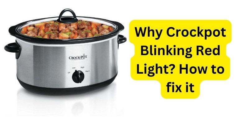 Why Crockpot Blinking Red Light? How to fix it | Smilling Kitchen