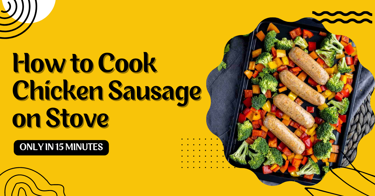how to cook chicken sausage on stove